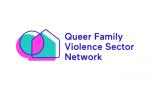 Queer Family Violence Sector Network